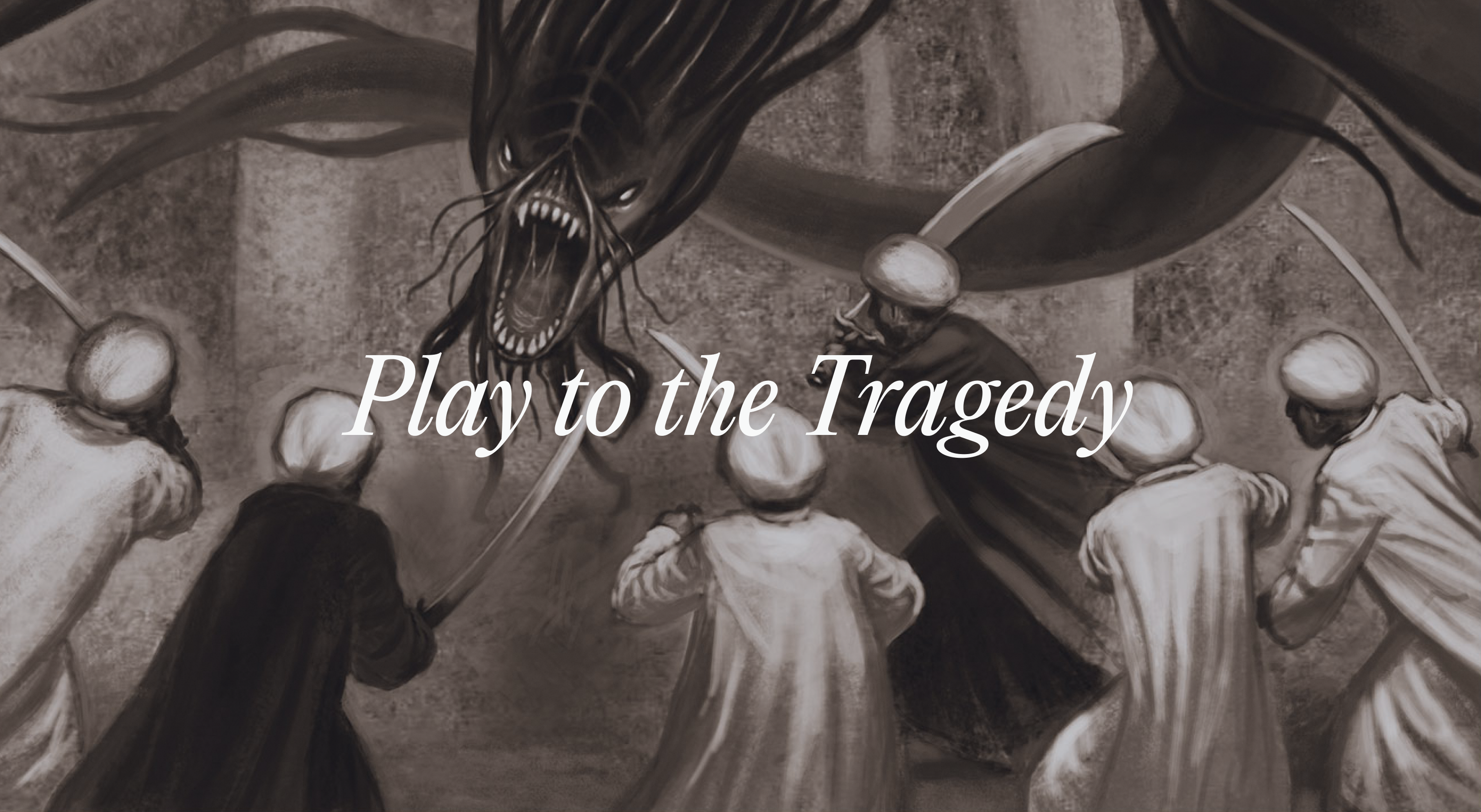 6. Play to the Tragedy