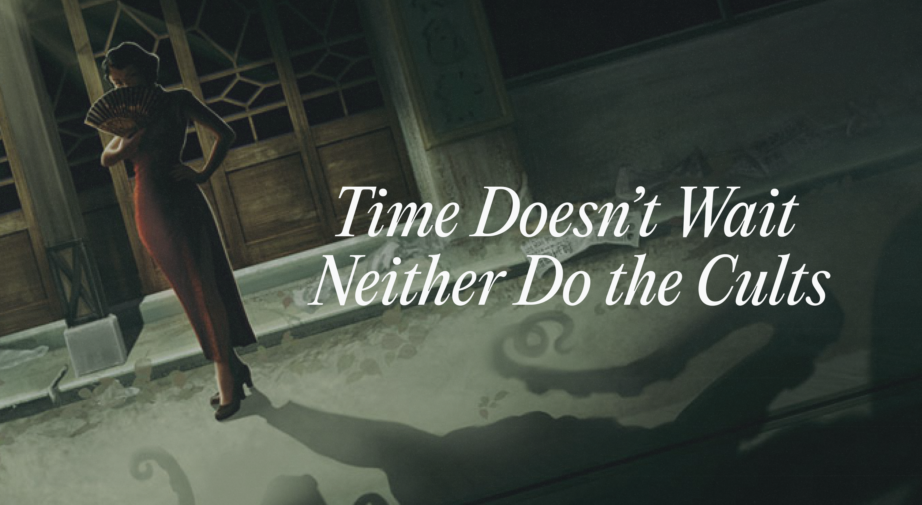Time Doesn’t Wait, and Neither Do the Cults